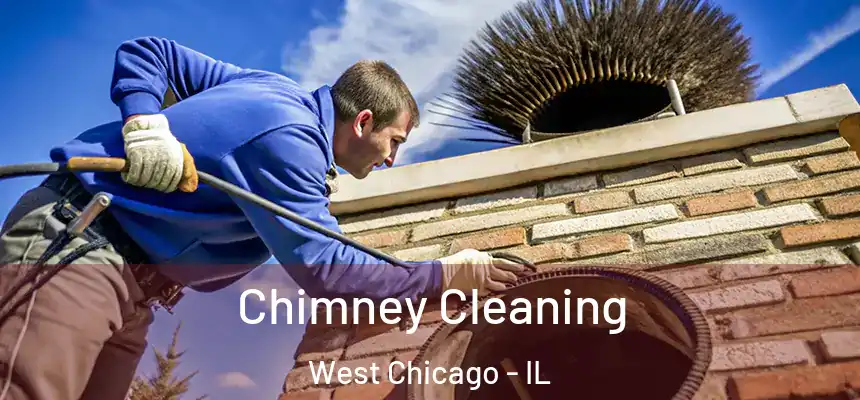 Chimney Cleaning West Chicago - IL